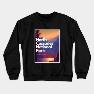 North Cascades National Park hike Washington United States Crewneck Sweatshirt